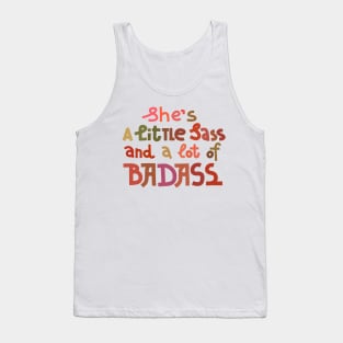 A little sass and a lot of badass Tank Top